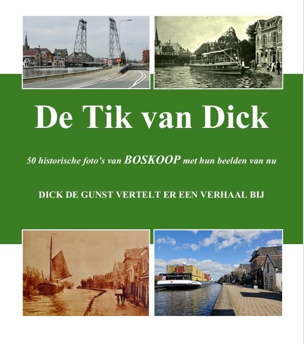 50 verhalen over geschiedenis Boskoop in boek ‘Tik van Dick’